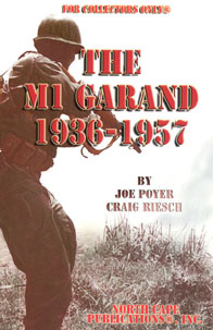 M1 Garand 1936 to 1957, 6th Edition, Revised & Expanded